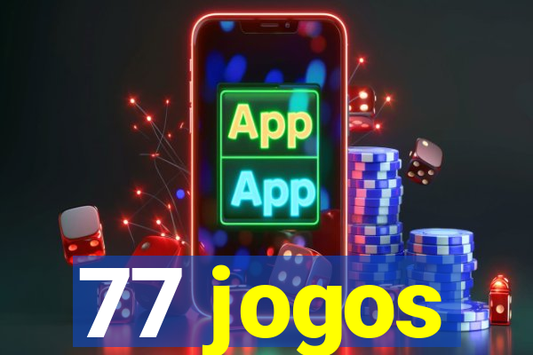 77 jogos